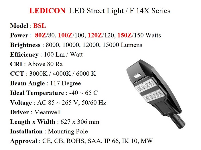 Street Light F-14X series / BSL, 80 ~ 150 Watts, 100 Lm - LEDICON - Gamako